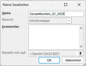 m Dialogfeld Name bearbeiten wird beim Eingabefeld Name ein Name für die Tabelle angegeben.