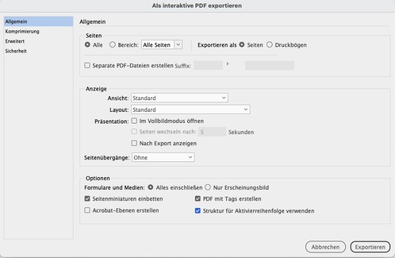 InDesign-Ansicht der Funktion Als interaktive PDF exportieren. Hier sind mehrere Punkte ausgewählt: Seiten – alle, Exportieren als Seiten, Ansicht – Standard, Layout – Standard, Seitenübergänge – Ohne, Formulare und Medien – Alles einschließen, Seitenminiaturen einbetten, PDF mit Tags erstellen, Struktur für Aktivierreihenfolge verwenden.
