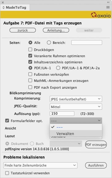 Aufgabe 7 in MadeToTag PDF-Datei mit Tags erzeugen. Der Punkt Formularfelder optimieren ist aktiviert, im Pop-up-Menü daneben ist Verwalten ausgewählt.