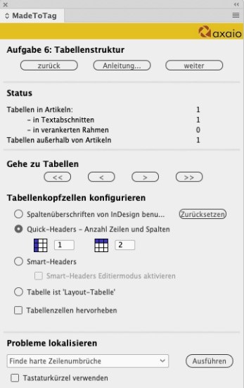 Aufgabe 6 in MadeToTag Tabellenstruktur. Im Bereich Tabellenkopfzeile konfigurieren ist der Punkt Quick-Headers – Anzahl Zeilen und Spalten aktiviert.